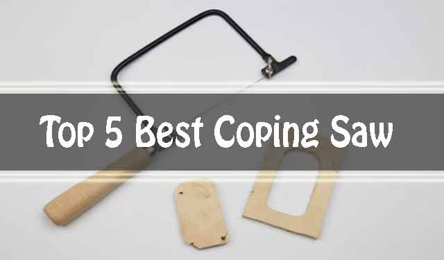 Best Coping Saw