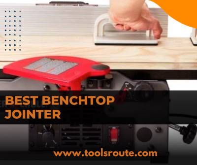 Best Benchtop Jointer 2023: Review & Buying Guides