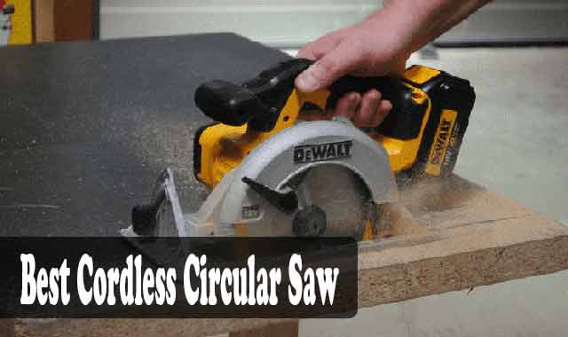 5 Best Cordless Circular Saw [Review 2022]